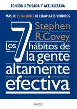 Los 7 hábitos de la gente altamente efectiva. Ed. revisada y actualizada (Spanish Edition) cover image